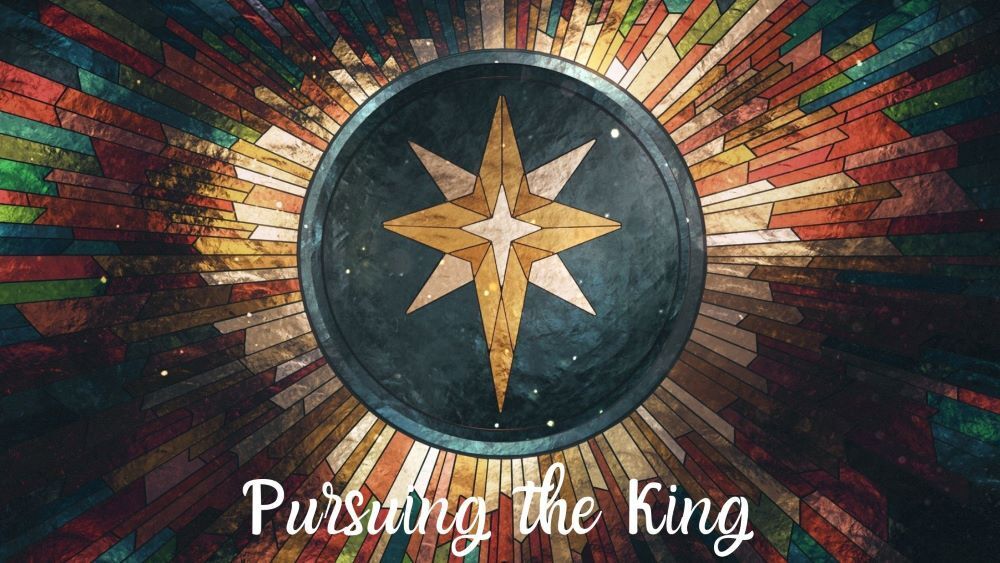 Pursuing the King sermon series