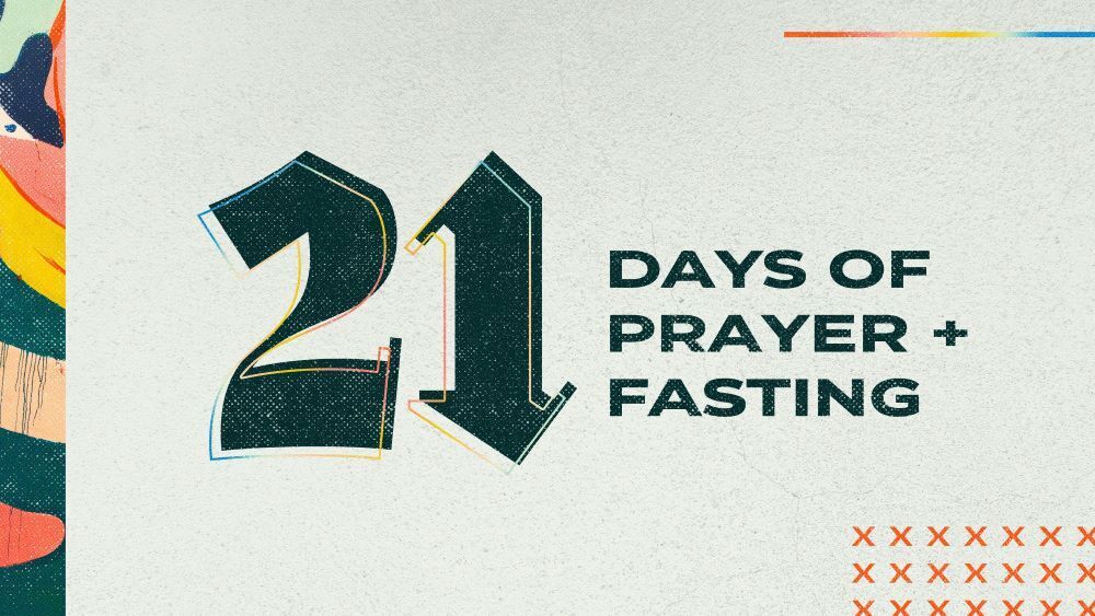 Invite people to join the 21 Days of Prayer and Fasting